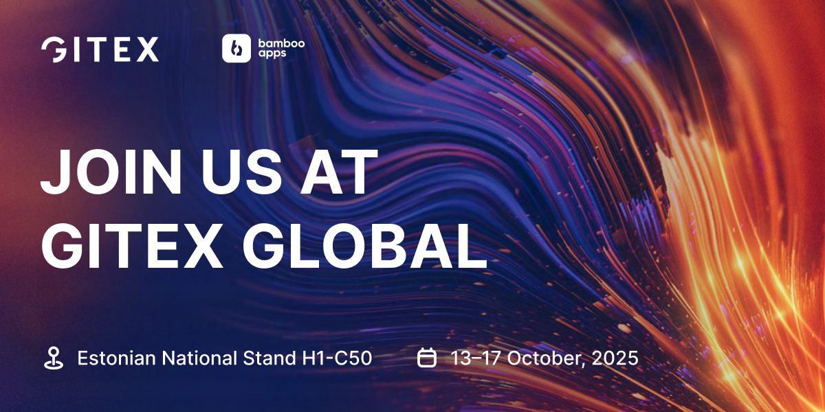 Banner: "Bamboo Apps at GITEX Global 2025 — Join us at the Estonian National Stand H1-C50, 13–17 October, 2025.”